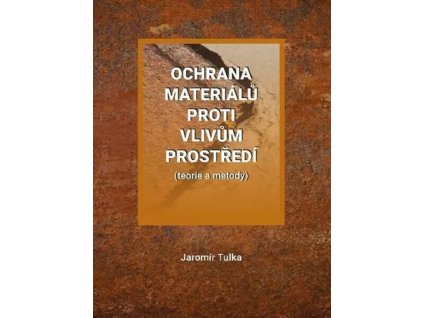 Ochrana materiálů proti vlivům prostředí