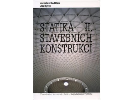 Statika stavebních konstrukcí II.