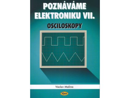 Poznáváme elektroniku VII.