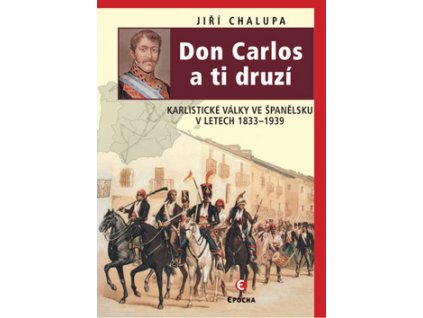 Don Carlos a ti druzí