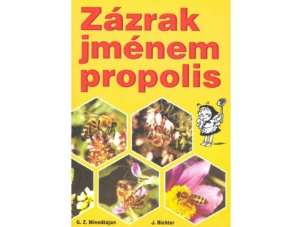 Zázrak jménem propolis