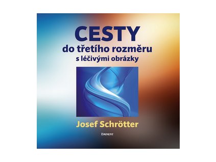 Cesty do třetího rozměru