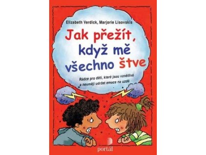 Jak přežít, když mě všechno štve?