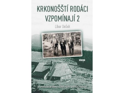 Krkonošští rodáci vzpomínají 2