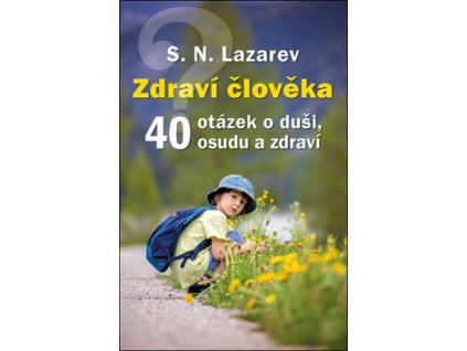 40 otázek o duši, osudu a zdraví