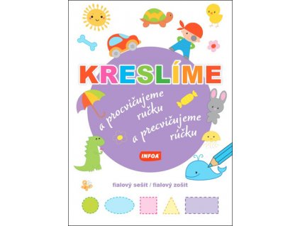 Kreslíme a procvičujeme ručku/a precvičujeme rúčku