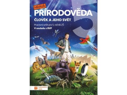 Hravá přírodověda 5 Člověk a jeho svět