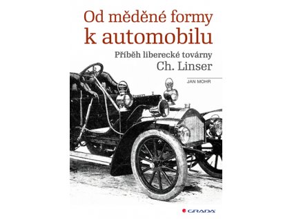 Od měděné formy k automobilu