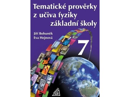 Tematické prověrky z učiva fyziky ZŠ pro 7.roč