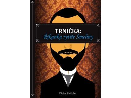 Trnička Říkanka rytíře Šmeliny