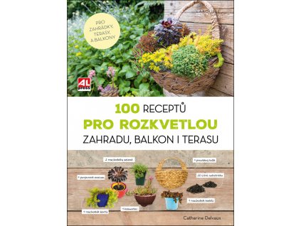 98659831 100 receptu pro rozkvetlou zahradu balkon i terasu