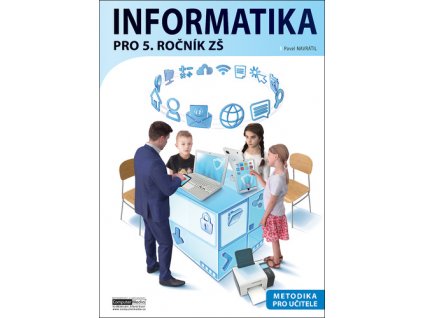 Informatika pro 5. ročník ZŠ Metodika