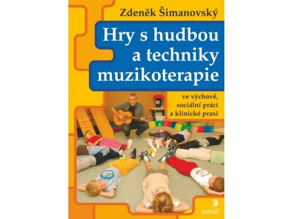 Hry s hudbou a techniky muzikoterapie