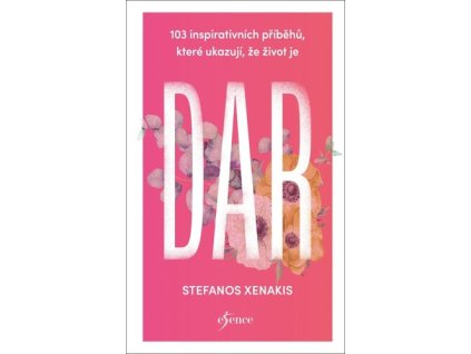 103 inspirativních příběhů, které ukazují, že život je dar