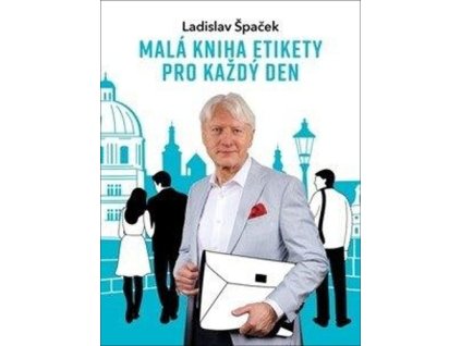 Malá kniha etikety pro každý den