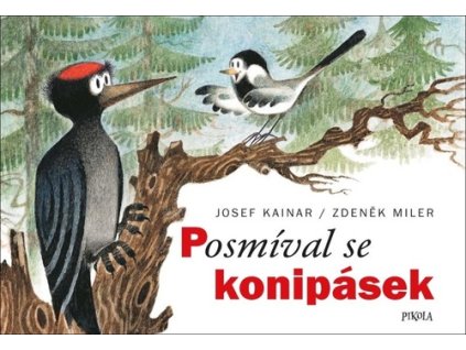 Posmíval se konipásek