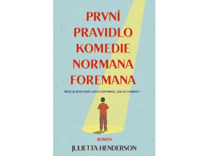 První pravidlo komedie Normana Foremana