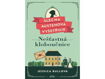 Slečna Austenová vyšetřuje Nešťastná kloboučnice