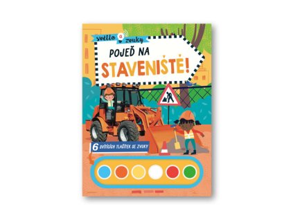 Světlo a zvuky Pojeď na staveniště!