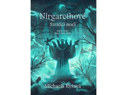 Nirgarethové, Strážci noci