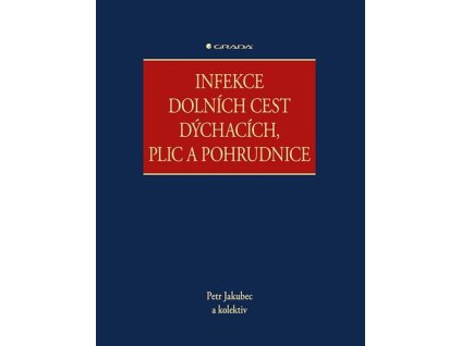 Infekce dolních cest dýchacích, plic a pohrudnice