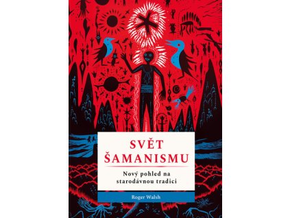 Svět šamanismu