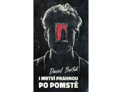 I mrtví prahnou po pomstě