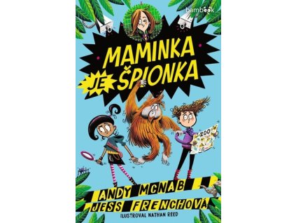 Maminka je špionka