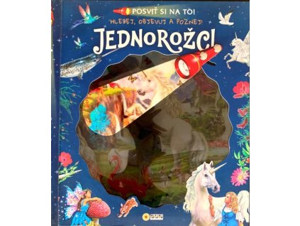 Jednorožci Posviť si na to!