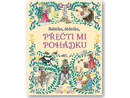 Babičko, dědečku, přečti mi pohádku