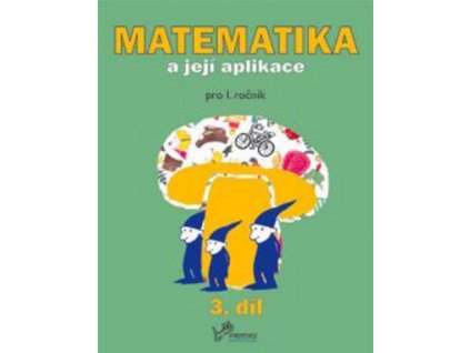 Matematika a její aplikace 1/3