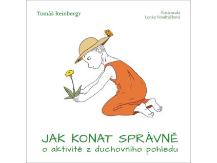 Jak konat správně