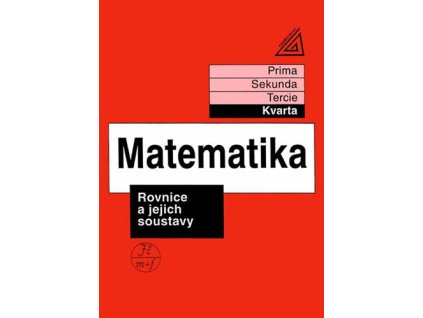 Matematika Rovnice a jejich soustavy