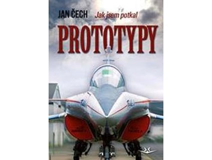 Jak jsem potkal Prototypy