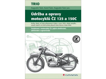 Údržba a opravy motocyklů ČZ 125 a 150C