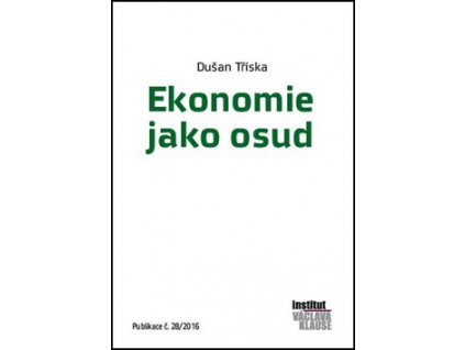 Ekonomie jako osud