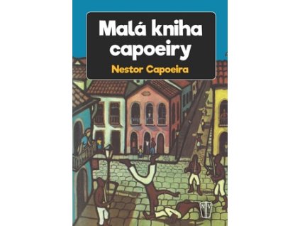 Malá kniha capoeiry