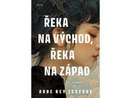 Řeka na východ, řeka na západ