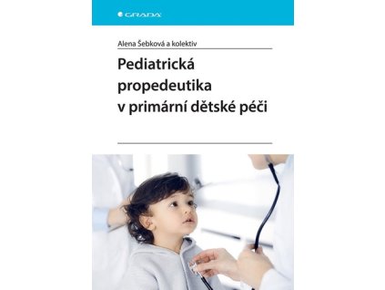 Pediatrická propedeutika v primární dětské péči