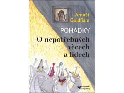 Pohádky O nepotřebných věcech a lidech