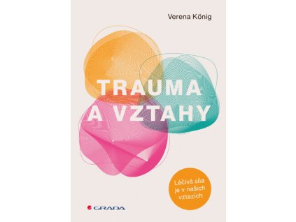 Trauma a vztahy