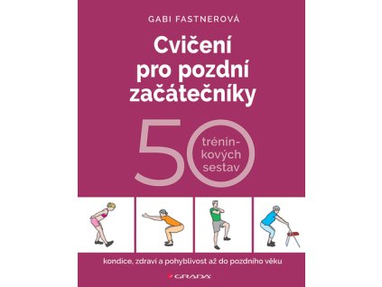 Cvičení pro pozdní začátečníky