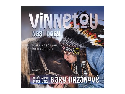 Vinnetou naší doby