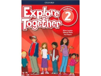 Explore Together 2 Student's Book CZ