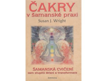 Čakry v šamanské praxi