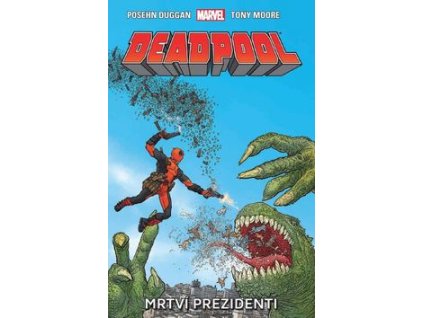 Deadpool Mrtví prezidenti