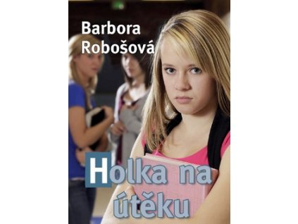 Holka na útěku