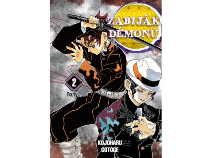 Zabiják démonů 2 To ty...