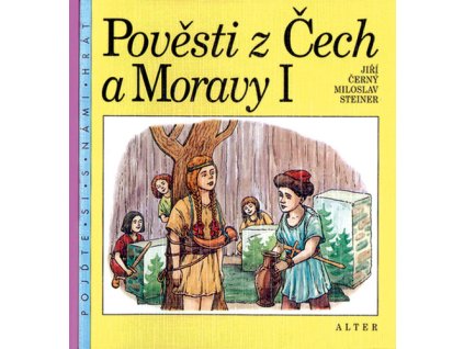 Pověsti z Čech a Moravy I
