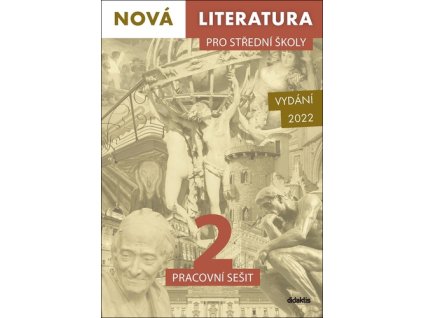 Nová literatura pro střední školy 2 Pracovní sešit